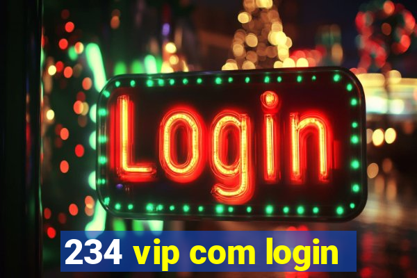 234 vip com login